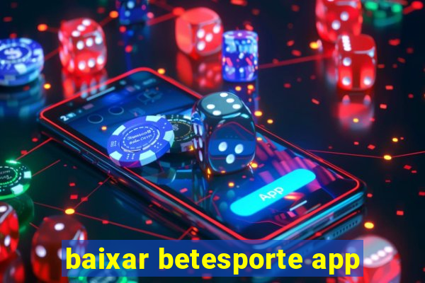 baixar betesporte app